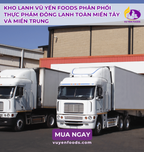 KHO SỈ THỰC PHẨM ĐÔNG LẠNH GIÁ RẺ TOÀN MIỀN NAM VÀ MIỀN TRUNG