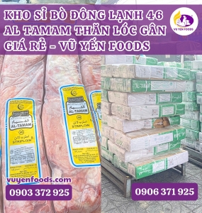 BÒ ĐÔNG LẠNH 46 AL TAMAM THĂN LÓC GÂN NHẬP SỈ TẠI HCM