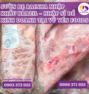 KHO SỈ SƯỜN BẸ RAINHA GIÁ RẺ NHẬP KHẨU CHÍNH NGẠCH KHÔNG QUA TRUNG GIAN TẠI HCM